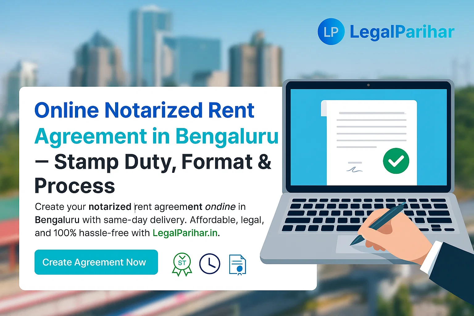 Online Notarized Rent Agreement in Bengaluru– Stamp Duty, Format & Process - Featured image for legal blog post by LegalParihar